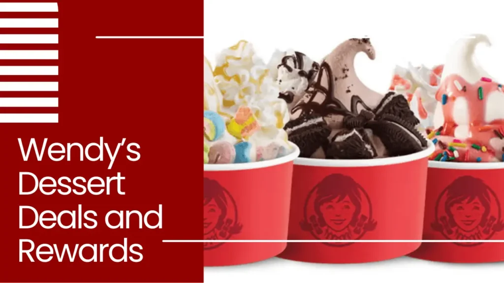 wendys dessert menu deals and rewards